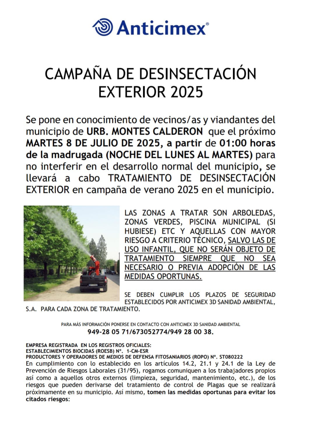 CAMPAÑA DE DESINSECTACIÓN EXTERIOR EN MESONES - URB. NUEVO MESONES - LAGO DEL JARAL - VALDELOSLLANOS - MONTECALDERÓN