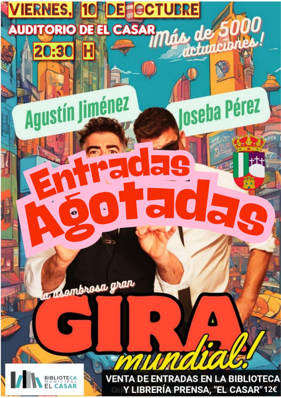 ¡AGOTADAS LAS ENTRADAS PARA LA GRAN GIRA MUNDIAL, EN EL CASAR